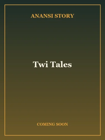 Twi Tales — coming soon