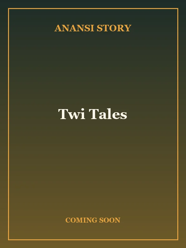 Twi Tales — coming soon